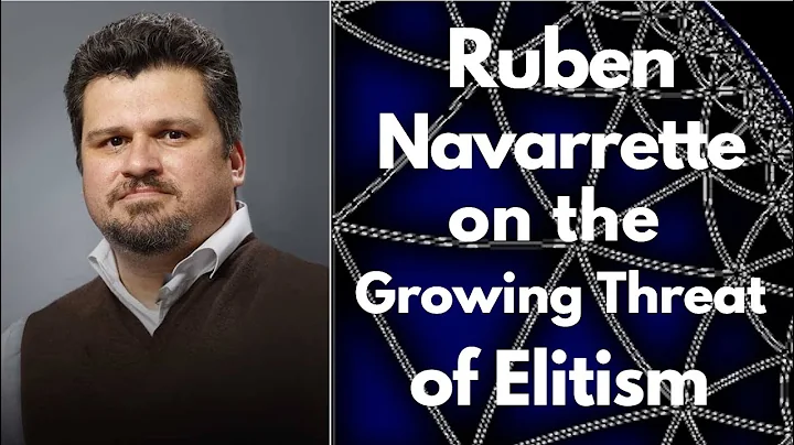 Ruben Navarrette on the Growing Threat of Elitism ...