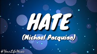 Hate - Michael Pacquiao (Lyrics)