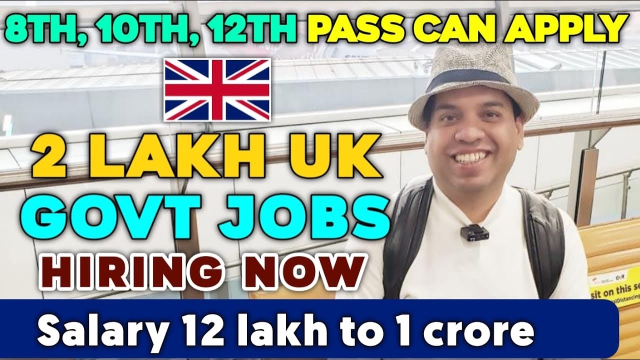 Jobs in UK | 2 Lakhs Jobs in UK | Job Vacancy in UK