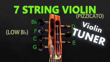 7-String Violin Tuning - Seven String Violin Tuner (Pizzicato) (A=440)