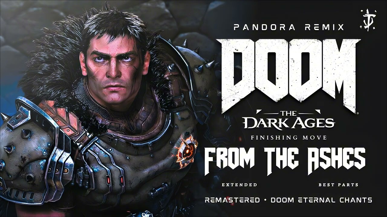 DOOM: The Dark Ages - From The Ashes (Extended + Best parts) PANDORA REMIX [REMASTERED]