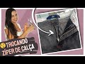 COMO TROCAR ZÍPER DE CALÇA JEANS