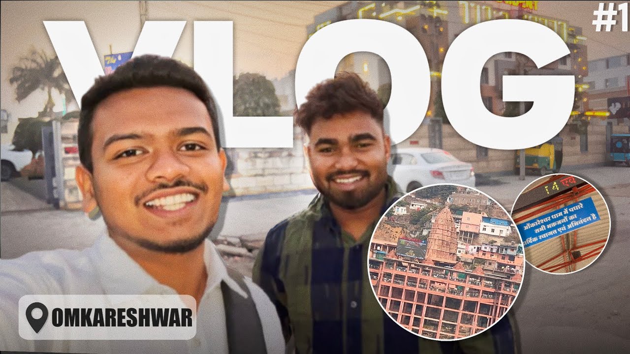 First Vlog Of Omkareshwar Jyotirlinga 🔱 | VLOG #1 