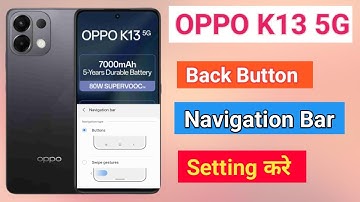 OPPO K13 5G Back Button Setting | OPPO K13 5G me Back button kaise lagaye Navigation key