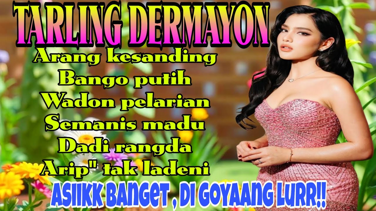 TARLING DERMAYON | POPULER 2026‼️ ASIK DIGOYANG LURR