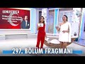 Konuştukça 297. Bölüm Fragmanı