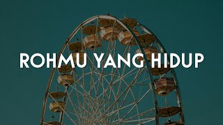 Jpcc Worship  Rohmu Yang Hidup lirik