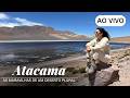 AO VIVO: Atacama: as maravilhas de um deserto plural | CNN Viagem & Gastronomia