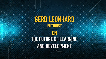The Future of Learning and Development and the Future Mindset. Gerd Leonhard Explains