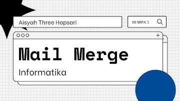 Tutorial Menggunakan Mail Merge ~ UPRAK INFORMATIKA