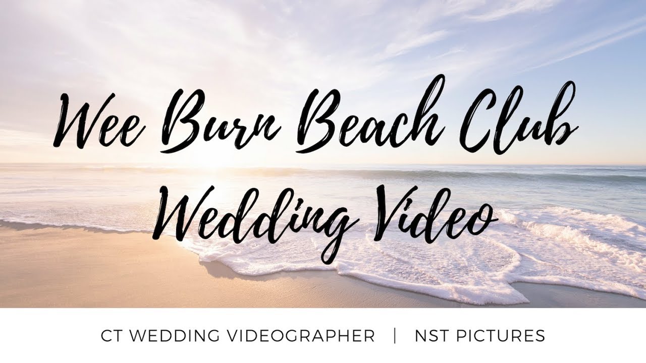 Wee Burn Beach Club Wedding Video Norwalk Ct Wedding Videographer