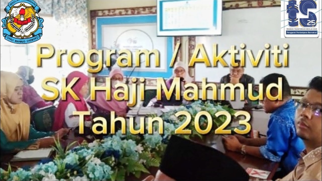 PROGRAM/AKTIVITI SEPANJANG TAHUN SK HAJI MAHMUD CHEMOR PERAK D.R. 2023