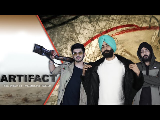 ARTIFACT - GTXPREET ft. ULLUMINATI NATION | TAJ class=