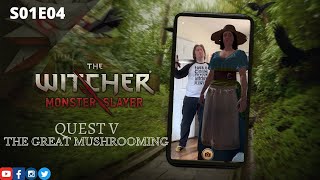 The Witcher: Monster Slayer - Episode 04 - THE GREAT MUSHROOMING - (Quest V)