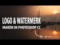 Maak een logo en watermerk in Photoshop CC