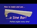 Make A Sine Bar For Perfect Angles First Time Every Time