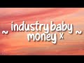 Industry Baby X Money Mashup Lyrics Lil Nas Lisa