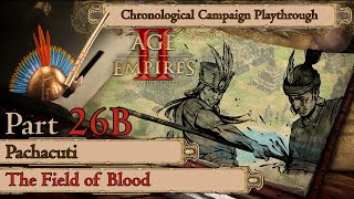 AoE2DE Chronologically Part 26B - Pachacuti (1438-1470): The Field of Blood