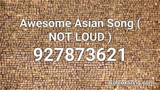 Awesome Asian Song Not Loud Roblox Id Roblox Music Code Youtube - awesome asian song roblox id rbxrocks