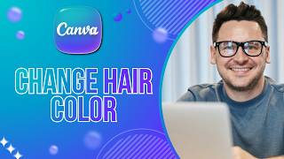 How to Change Hair Color in Canva | Quick Guide 2026 screenshot 5