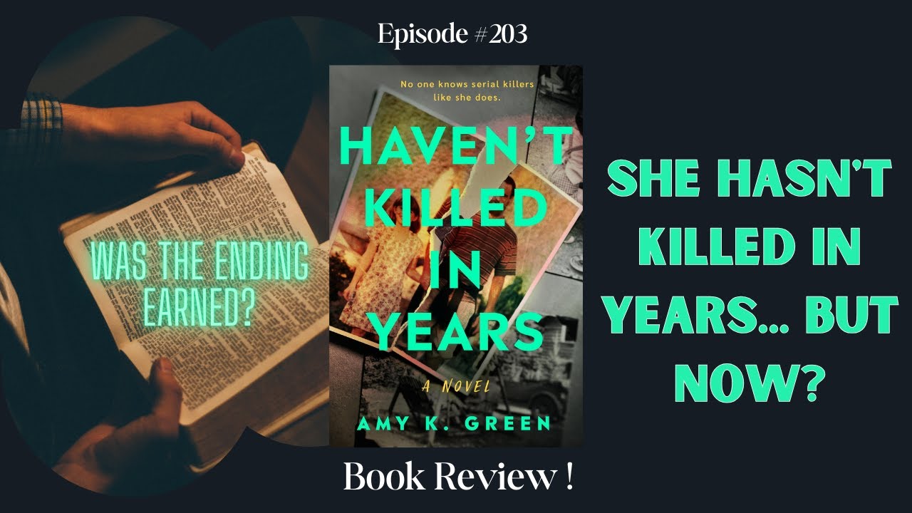 Book Review Episode 203: Haven't Killed In Years