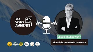 Sergio Federovisky | Viceministro de Ambiente | #YoVotoAmbiente