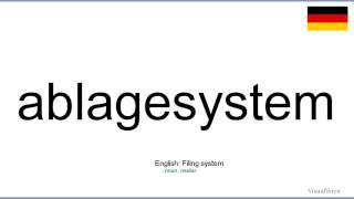 How To Pronounce Ablagesystem German