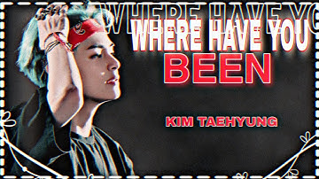❛Kim Taehyung - Where have you been ❜「FMV」● [SEXY MOMENTS]
