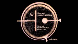 Orphx - Periphery (Original Mix)