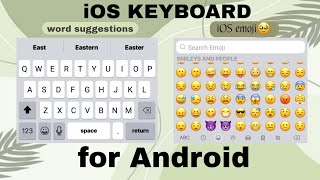 IOS KEYBOARD FOR ANY ANDROID