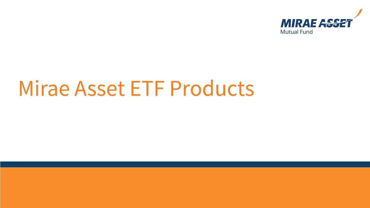 ETF Mutual Fund: Invest in Exchange Traded Funds Online | Mirae Asset