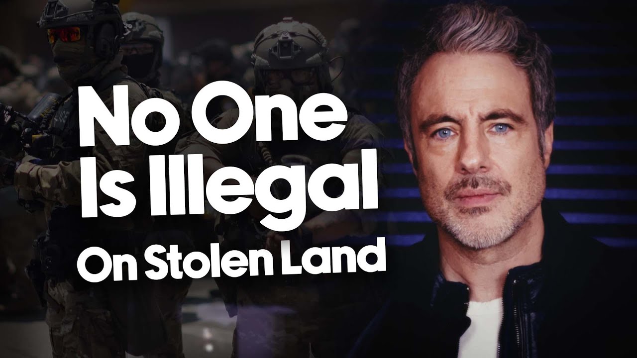 Никто не является нелегалом на украденной земле.