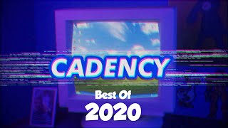 Cadency Best of 2020