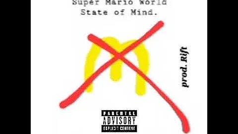 Lil Mario WXRLD - Super Mario World State of Mind [prod. Rift]
