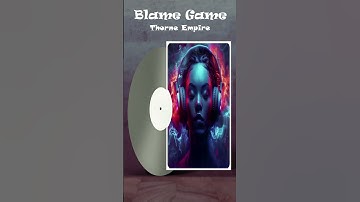 Thorne Empire - Blame Game (Visualizer 1.0 2025)