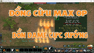 Test 10 Phái VLTK - Cái Bang Rồng Đồng Cừu Max Op Dồn Phát Là Đi