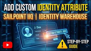 Add Custom Identity attribute in Identity Warehouse for SailPoint IIQ