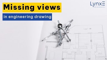 Missing Views in Engineering Drawing | How to draw Missing Views | LynxE Learning