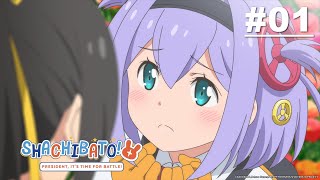 Shachibato! President, It's Time for Battle! - Episode 01 [English Sub]