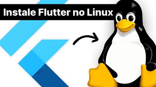 Como instalar o FLUTTER no LINUX