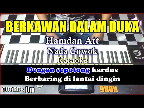 BERKAWAN DALAM DUKA KARAOKE ( NADA PRIA )