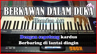 BERKAWAN DALAM DUKA - Hamdan Att - Karaoke Korg Pa3X