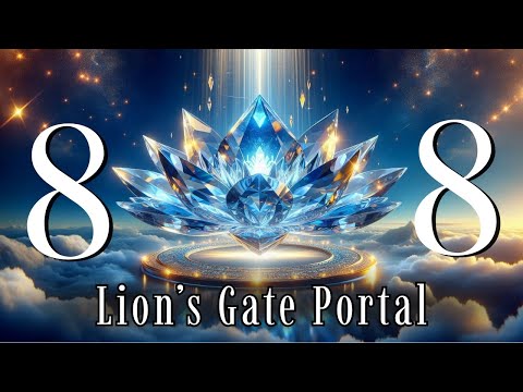 Lion S Gate Portal 8 8 2025 Manifest Your Dreams Receive Big Blessings From The Universe