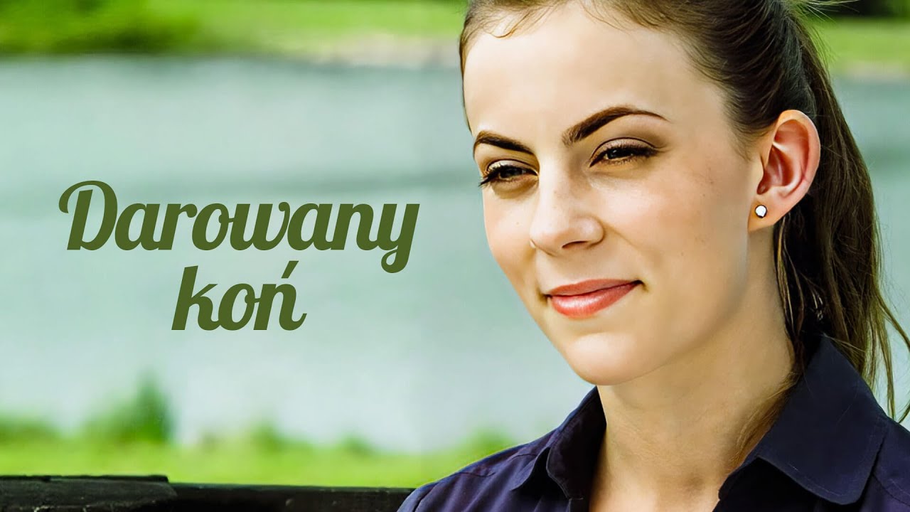 Darowany koń | Film dla całej rodziny