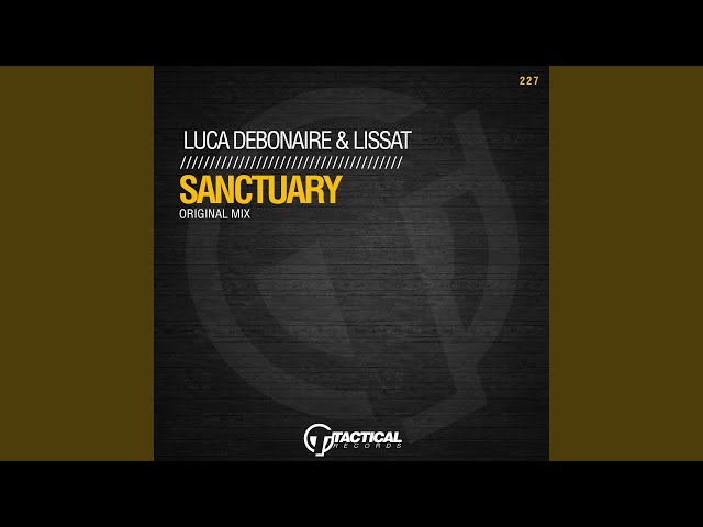 Luca Debonaire, Lissat - Sanctuary