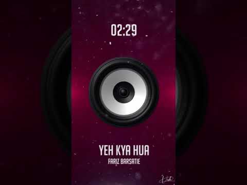 Yeh Kya Hua x Fariz Barsatie x Remixed By Rayshan