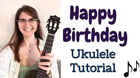 Happy Birthday - How to Play on Ukulele, in 5 diff...