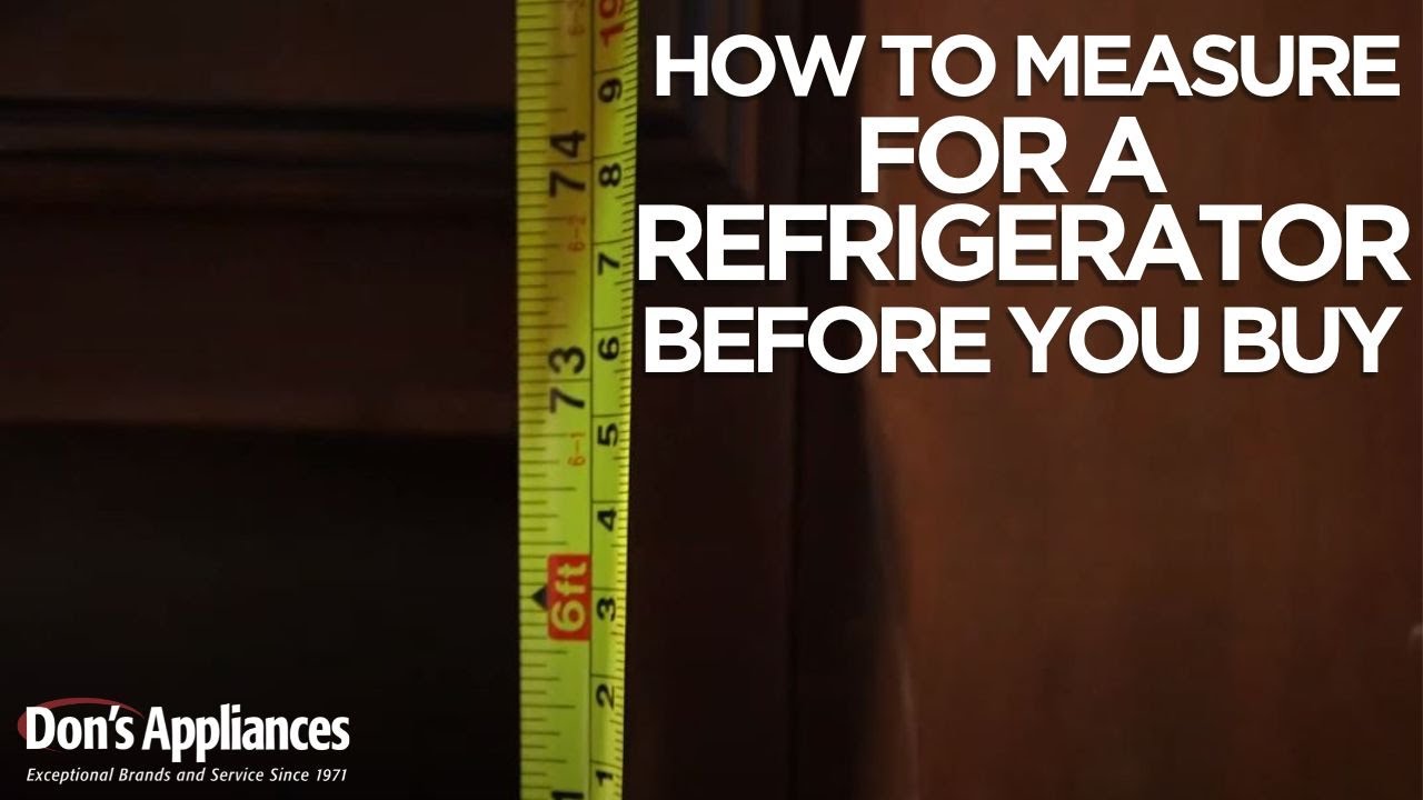How to Measure for a New Refrigerator Before You Buy YouTube