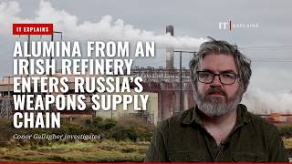Alumina from an Irish refinery enters Russia’s weapons supply chain | Investigation screenshot 3