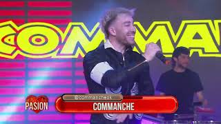 Video thumbnail of "Commanche en Pasión de Sábado 16 09 2023"